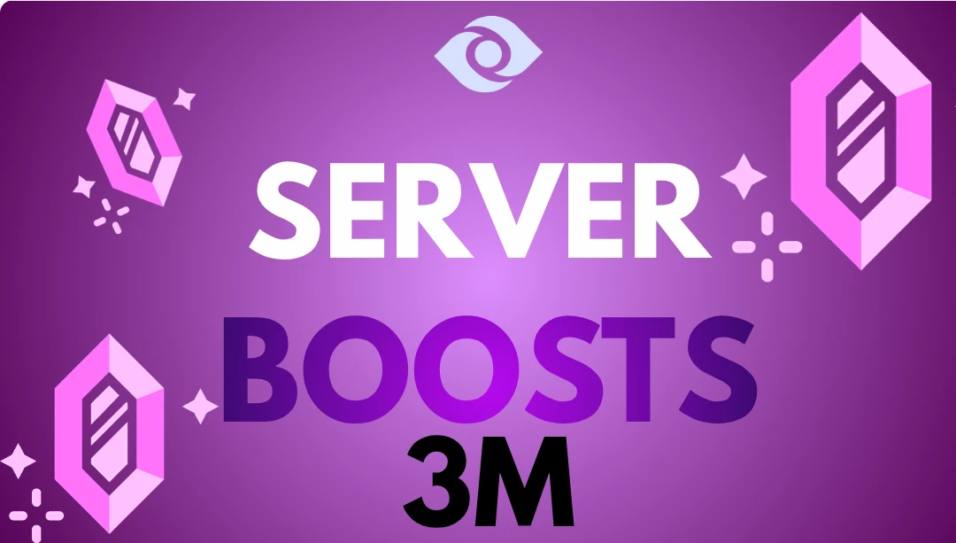 Server Boosts (3M)
